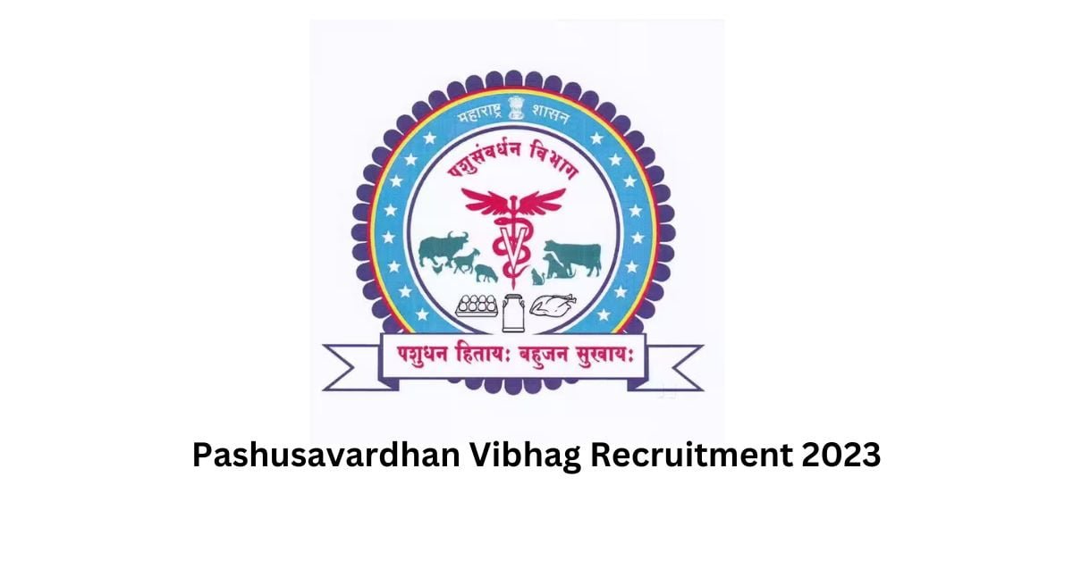 Pashusavardhan Vibhag Recruitment 2023
